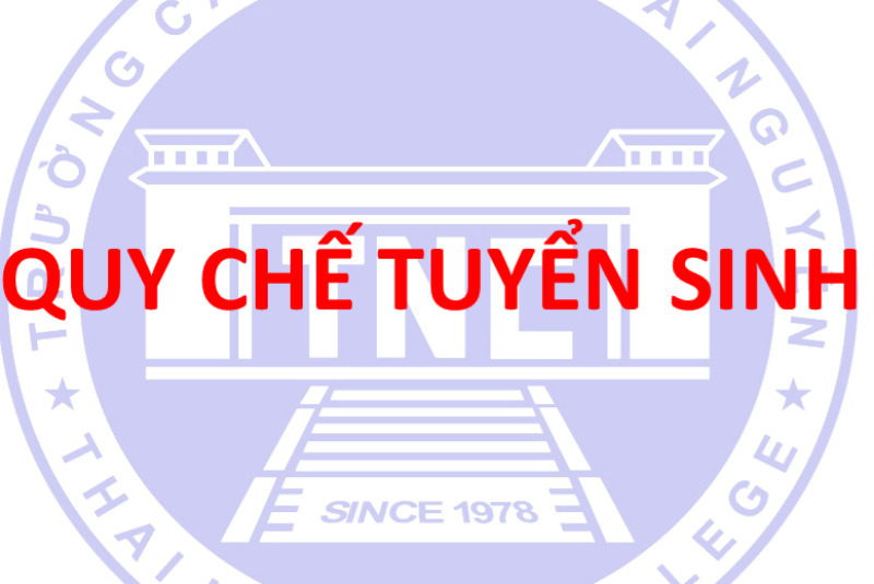 Quy chế tuyển sinh trình độ Cao đẳng, trung cấp  tại Trường Cao đẳng Thái Nguyên