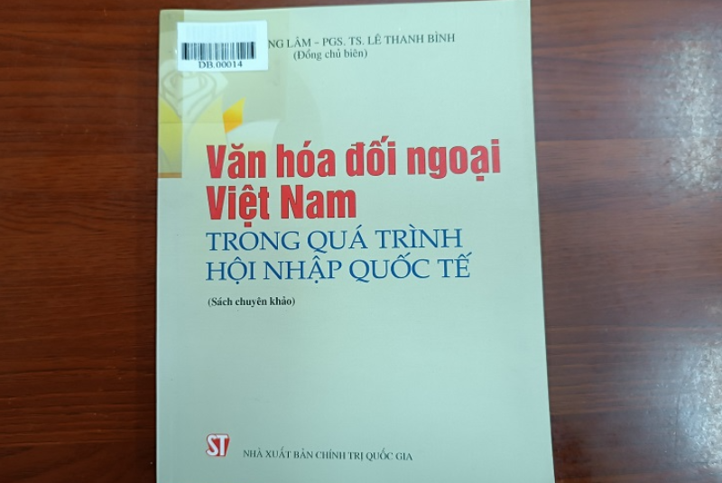 Văn hóa đối ngoại Việt Nam trong quá trình hội nhập quốc tế