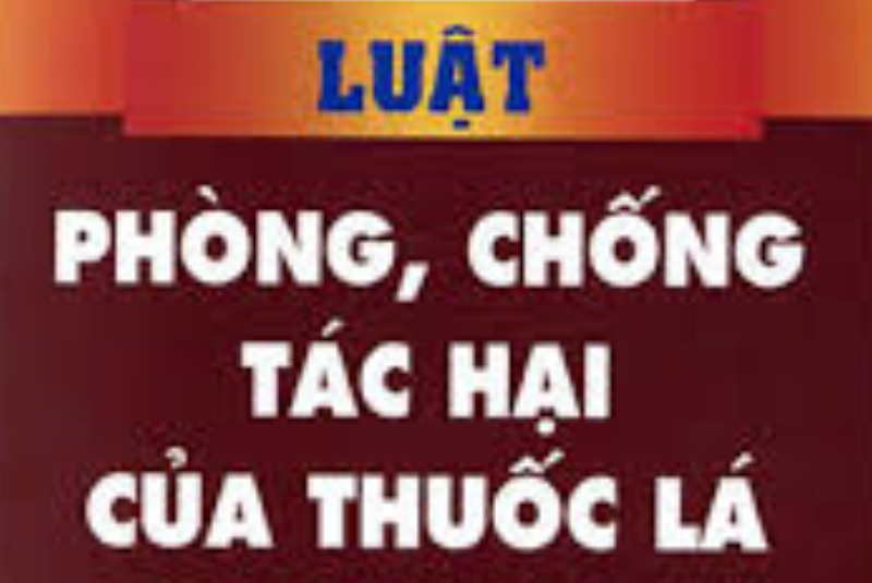 LUẬT PHÒNG, CHỐNG TÁC HẠI CỦA THUỐC LÁ SỐ 09/2013/QH13