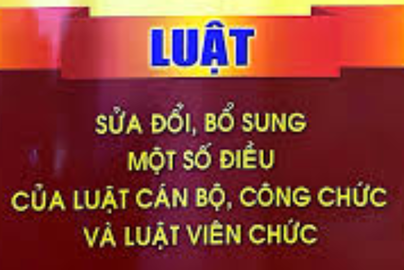 LUẬT SỬA ĐỔI, BỔ SUNG MỘT SỐ ĐIỀU CỦA LUẬT CÁN BỘ, CÔNG CHỨC VÀ LUẬT VIÊN CHỨC SỐ 52/2019/QH14