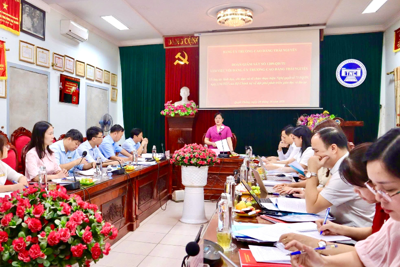 Trường Cao đẳng Thái Nguyên làm việc với Đoàn giám sát của Ban Thường vụ Tỉnh ủy Thái Nguyên